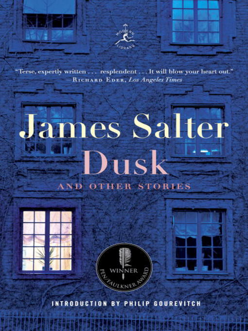Title details for Dusk and Other Stories by James Salter - Available